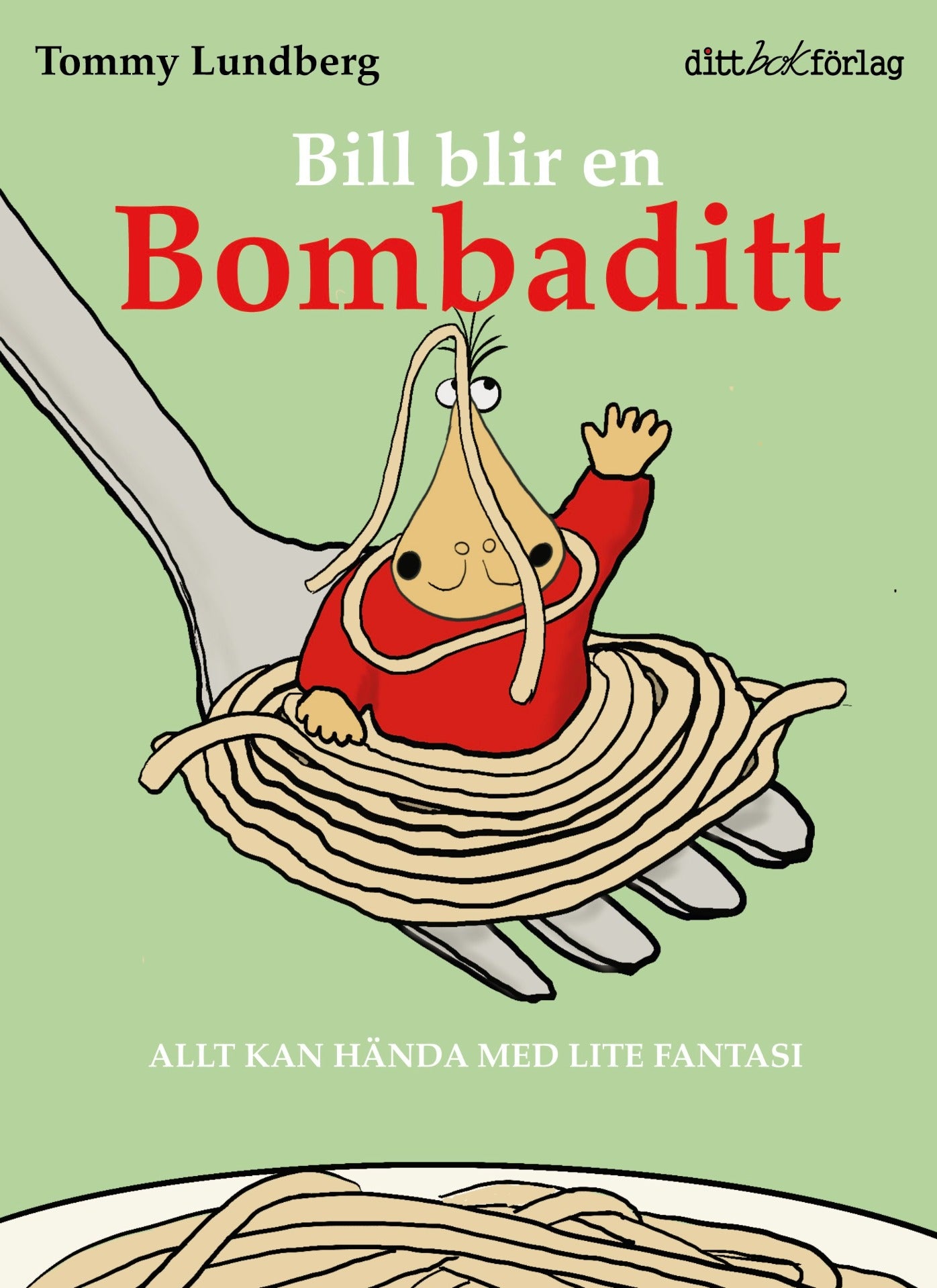 Bokomslag Bill blir en Bombaditt