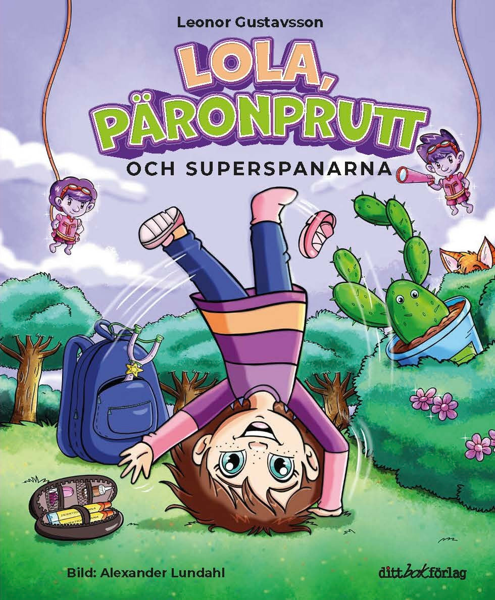 Lola, Päronprutt och Superspanarna