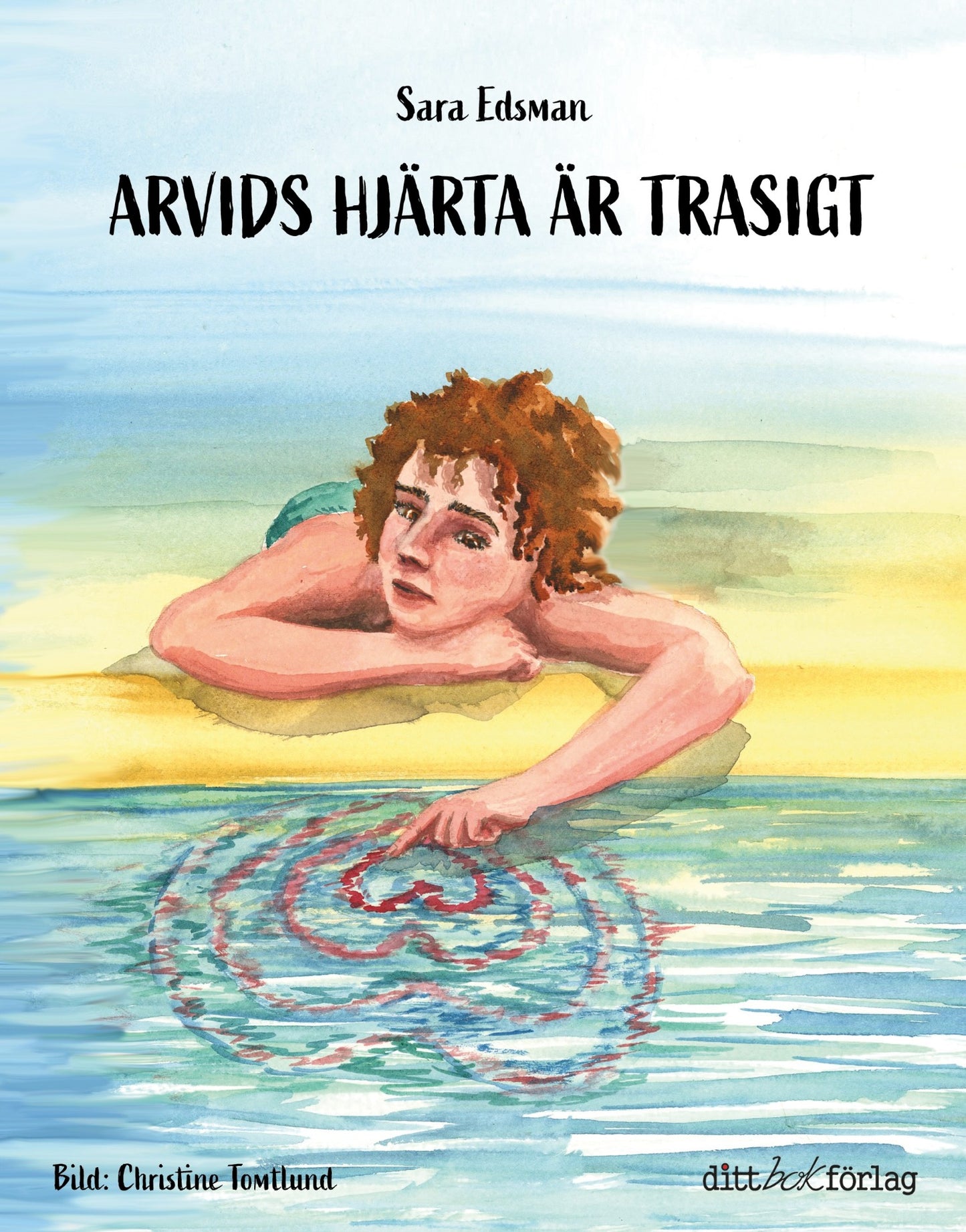 Bokomslag Arvids hjärta är trasigt