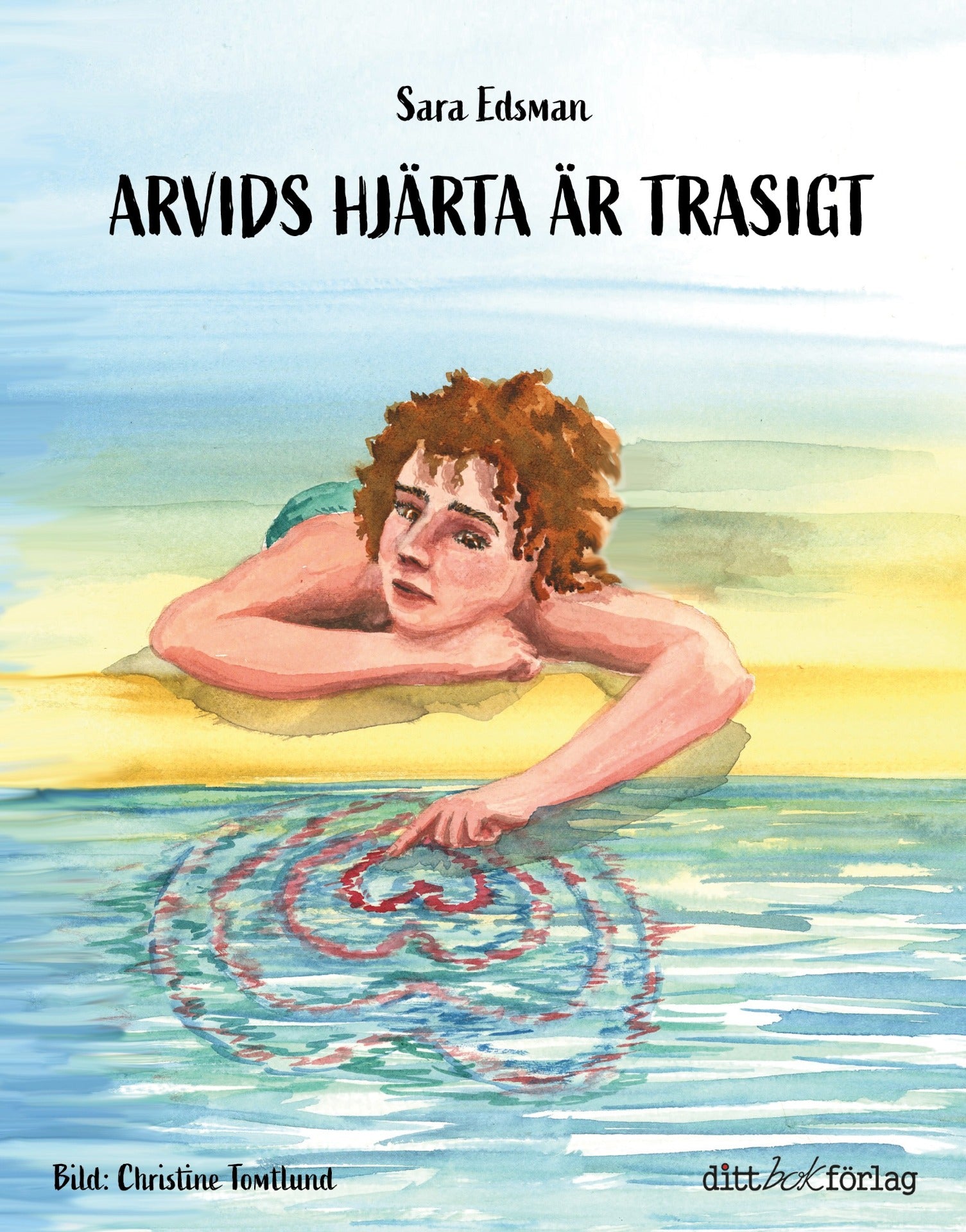 Bokomslag Arvids hjärta är trasigt