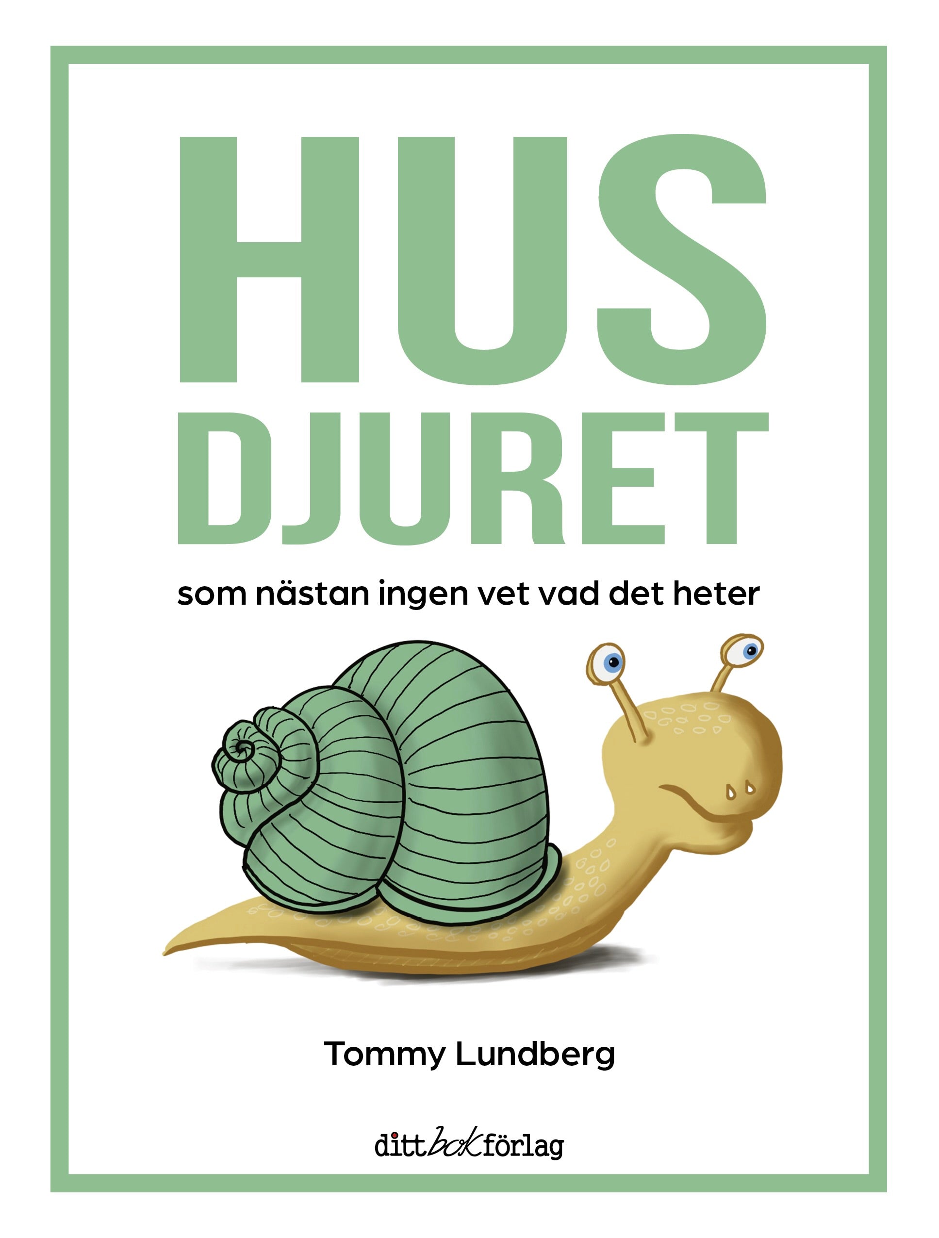 Bokomslag Husdjuret Tommy Lundberg